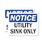 Signmission Utility Sink Only, 14 in W x Rectangle, Vinyl Decal OS-2PACK-NS-D-1014-L-18848 - alternate 1
